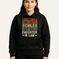 I Dont Have A Favorite Child Mug Tumbler But If I Did It Would Most Hoodie