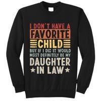 I Dont Have A Favorite Child Mug Tumbler But If I Did It Would Most Sweatshirt