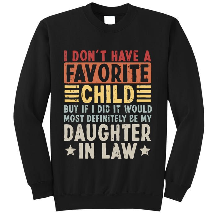I Dont Have A Favorite Child Mug Tumbler But If I Did It Would Most Sweatshirt