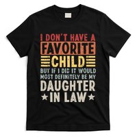 I Dont Have A Favorite Child Mug Tumbler But If I Did It Would Most T-Shirt