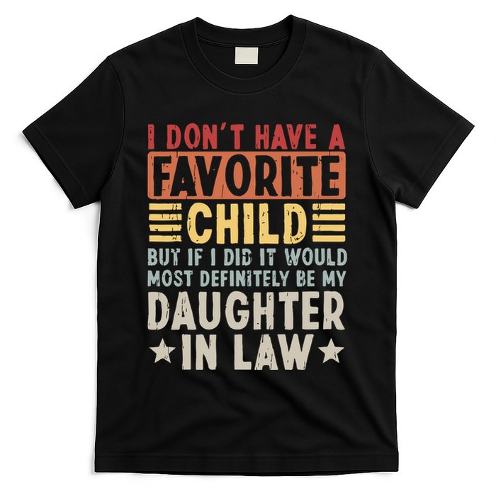 I Dont Have A Favorite Child Mug Tumbler But If I Did It Would Most T-Shirt