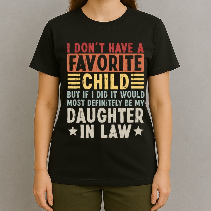 I Dont Have A Favorite Child Mug Tumbler But If I Did It Would Most T-Shirt