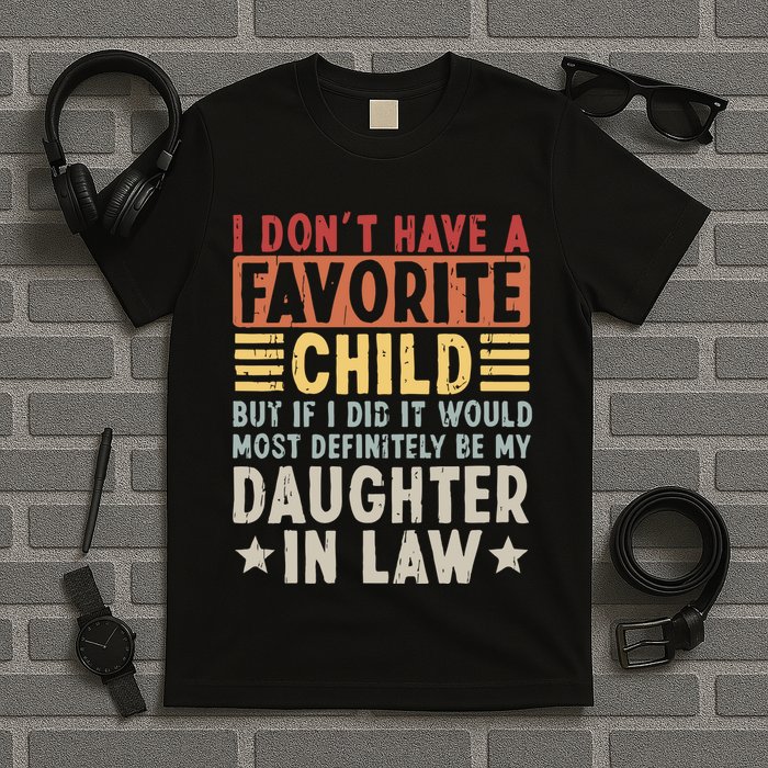 I Dont Have A Favorite Child Mug Tumbler But If I Did It Would Most T-Shirt