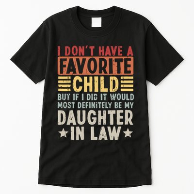 I Dont Have A Favorite Child Mug Tumbler But If I Did It Would Most Tall T-Shirt