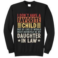 I Dont Have A Favorite Child Mug Tumbler But If I Did It Would Most Tall Sweatshirt