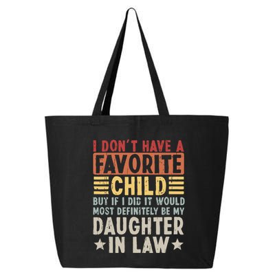 I Dont Have A Favorite Child Mug Tumbler But If I Did It Would Most 25L Jumbo Tote