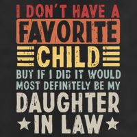 I Dont Have A Favorite Child Mug Tumbler But If I Did It Would Most 25L Jumbo Tote