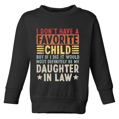 I Dont Have A Favorite Child Mug Tumbler But If I Did It Would Most Toddler Sweatshirt
