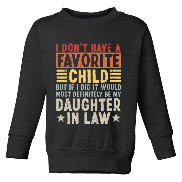 I Dont Have A Favorite Child Mug Tumbler But If I Did It Would Most Toddler Sweatshirt