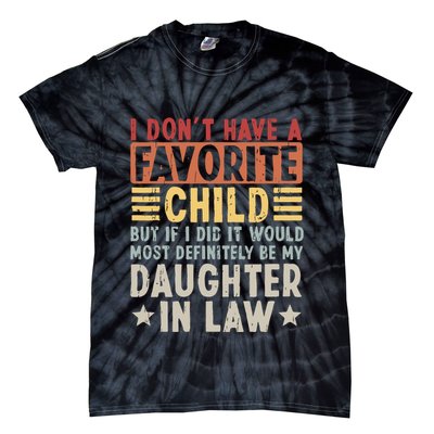I Dont Have A Favorite Child Mug Tumbler But If I Did It Would Most Tie-Dye T-Shirt