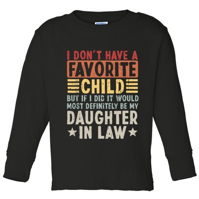 I Dont Have A Favorite Child Mug Tumbler But If I Did It Would Most Toddler Long Sleeve Shirt