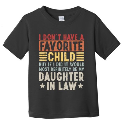I Dont Have A Favorite Child Mug Tumbler But If I Did It Would Most Toddler T-Shirt