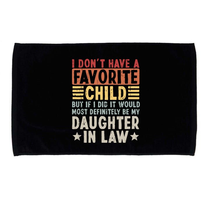 I Dont Have A Favorite Child Mug Tumbler But If I Did It Would Most Microfiber Hand Towel