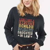 I Dont Have A Favorite Child Mug Tumbler But If I Did It Would Most Cropped Pullover Crew