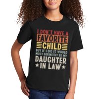 I Dont Have A Favorite Child Mug Tumbler But If I Did It Would Most Kids T-Shirt