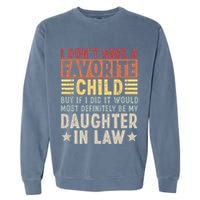 I Dont Have A Favorite Child Mug Tumbler But If I Did It Would Most Garment-Dyed Sweatshirt