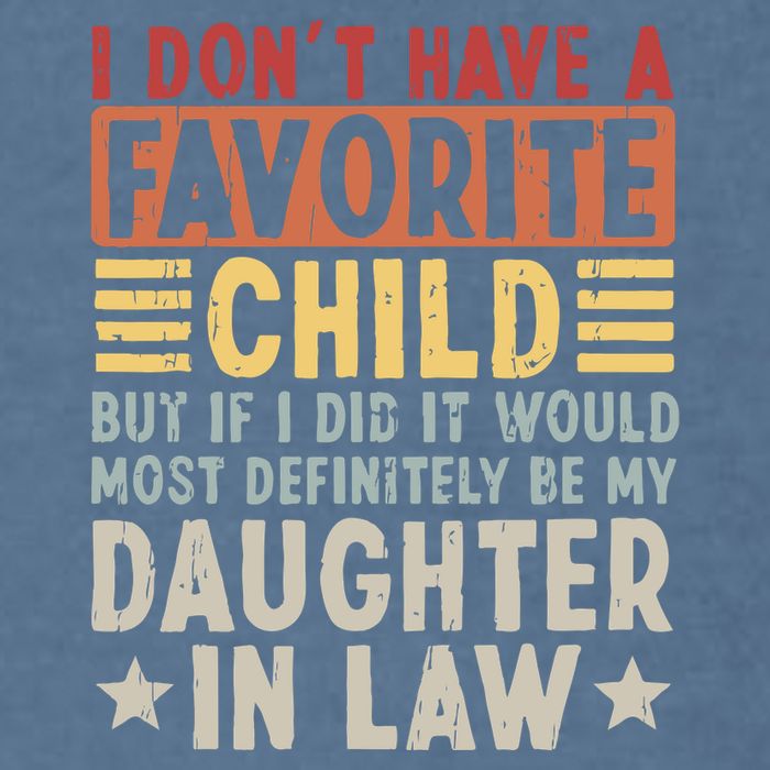 I Dont Have A Favorite Child Mug Tumbler But If I Did It Would Most Garment-Dyed Sweatshirt