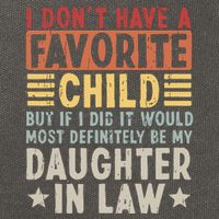 I Dont Have A Favorite Child Mug Tumbler But If I Did It Would Most Cotton Canvas Backpack