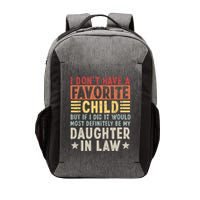 I Dont Have A Favorite Child Mug Tumbler But If I Did It Would Most Vector Backpack