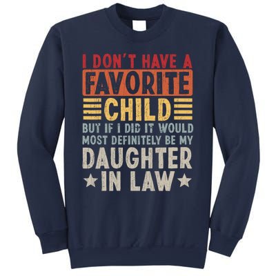 I Don't Have A Favorite Child But Daughter In Law Gift For Father In Law Sweatshirt