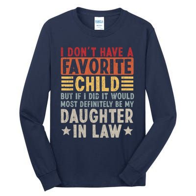 I Don't Have A Favorite Child But Daughter In Law Gift For Father In Law Tall Long Sleeve T-Shirt