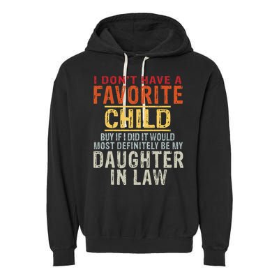 I Don't Have A Favorite Child But If I Did It Would Most Garment-Dyed Fleece Hoodie