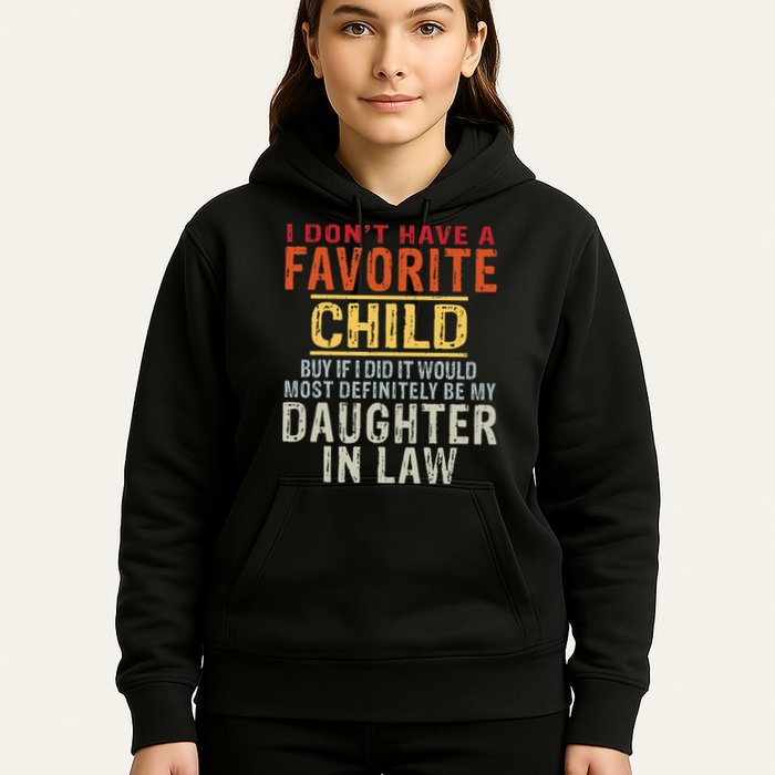 I Don't Have A Favorite Child But If I Did It Would Most Hoodie