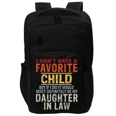 I Don't Have A Favorite Child But If I Did It Would Most Impact Tech Backpack