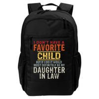 I Don't Have A Favorite Child But If I Did It Would Most Backpack