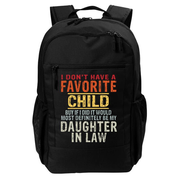 I Don't Have A Favorite Child But If I Did It Would Most Backpack