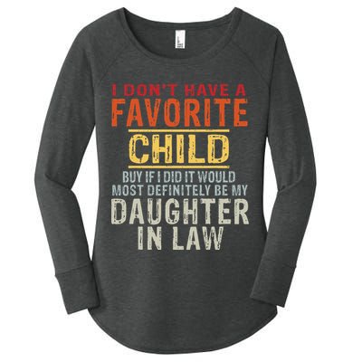 I Don't Have A Favorite Child But If I Did It Would Most Women's Perfect Tri Tunic Long Sleeve Shirt