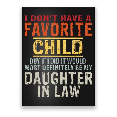 I Don't Have A Favorite Child But If I Did It Would Most Poster