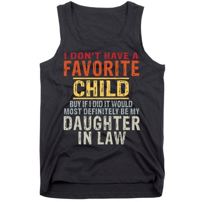 I Don't Have A Favorite Child But If I Did It Would Most Tank Top