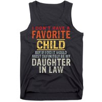 I Don't Have A Favorite Child But If I Did It Would Most Tank Top