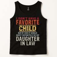 I Don't Have A Favorite Child But If I Did It Would Most Tank Top