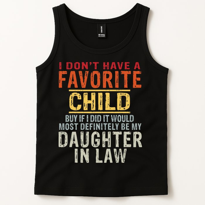 I Don't Have A Favorite Child But If I Did It Would Most Tank Top