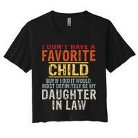 I Don't Have A Favorite Child But If I Did It Would Most Crop Top