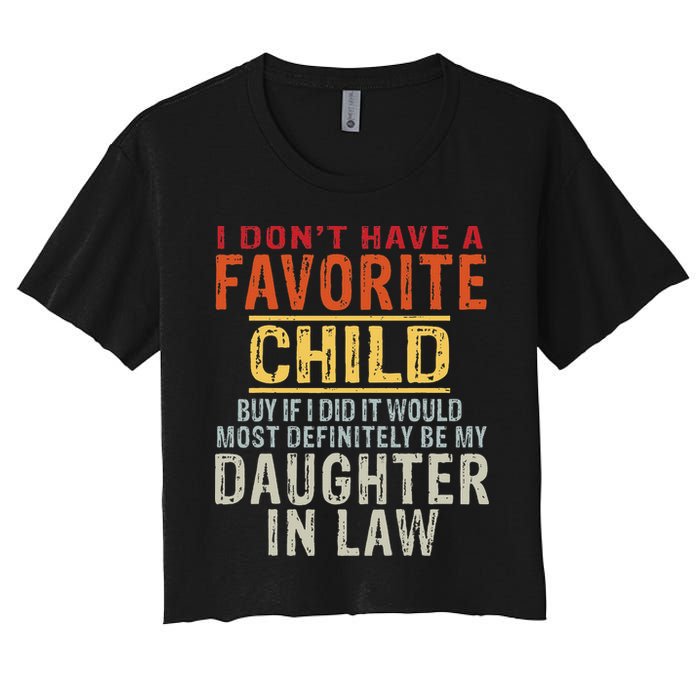 I Don't Have A Favorite Child But If I Did It Would Most Crop Top