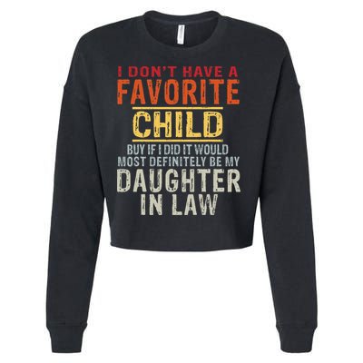 I Don't Have A Favorite Child But If I Did It Would Most Cropped Pullover Crew