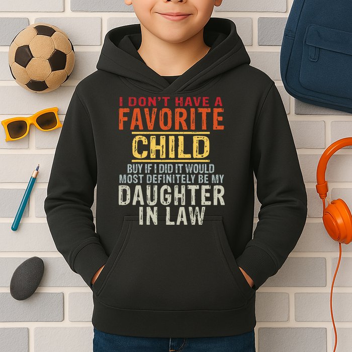 I Don't Have A Favorite Child But If I Did It Would Most Kids Hoodie