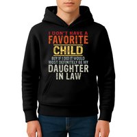 I Don't Have A Favorite Child But If I Did It Would Most Kids Hoodie