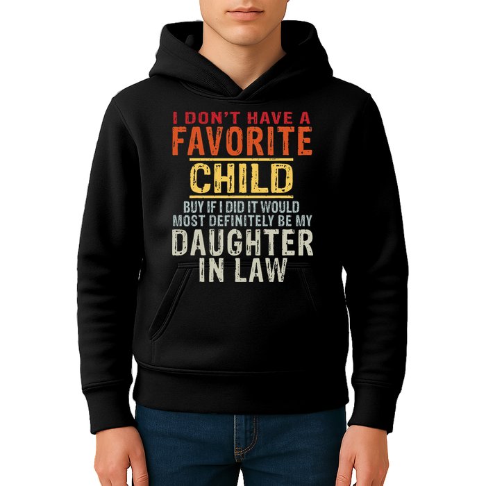 I Don't Have A Favorite Child But If I Did It Would Most Kids Hoodie