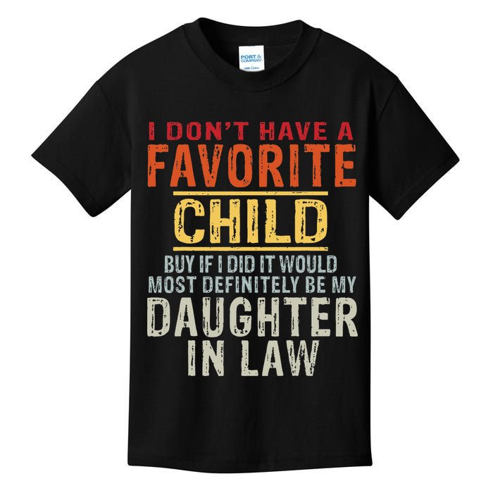 I Don't Have A Favorite Child But If I Did It Would Most Kids T-Shirt