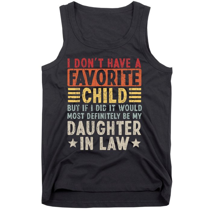 I Don't Have A Favorite Child But If I Did It Would Most Tank Top