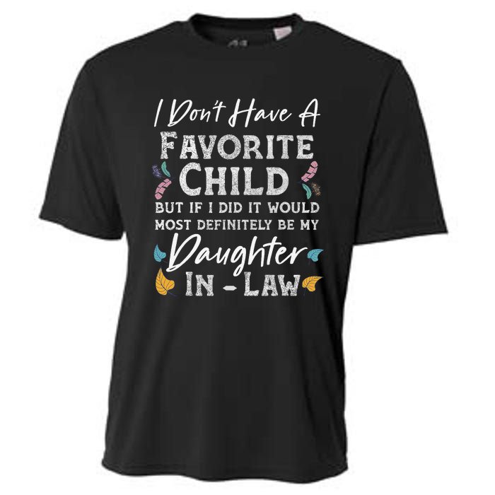 I Don't Have A Favorite Child Daughter In Law Funny Cooling Performance Crew T-Shirt