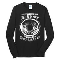 I DonT Have Wet Dreams I Have Wet Nightmares Tall Long Sleeve T-Shirt