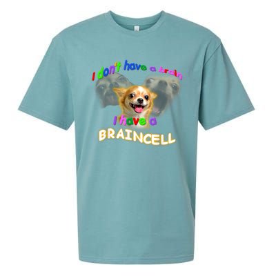 I Dont Have A Brain I Have A Braincell Meme Sueded Cloud Jersey T-Shirt