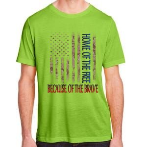 Independence Day Home Of The Free Because Of The Brave Gift Adult ChromaSoft Performance T-Shirt