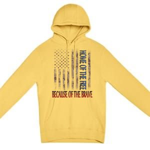 Independence Day Home Of The Free Because Of The Brave Gift Premium Pullover Hoodie