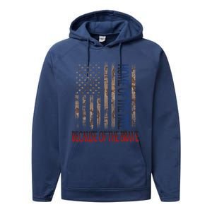 Independence Day Home Of The Free Because Of The Brave Gift Performance Fleece Hoodie